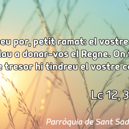 FRASE DEL DIUMENGE, PREGÀRIA I FULL DOMINICAL de Diumenge 10 d’agost de 2025