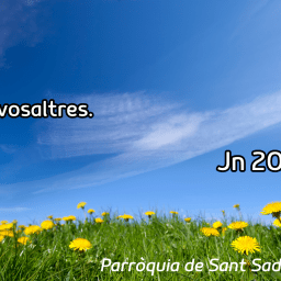 FRASE DEL DIUMENGE I PREGÀRIA de Diumenge 12 d’Abril de 2026