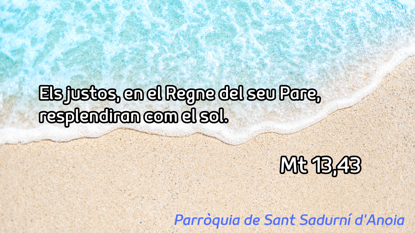 FRASE DEL DIUMENGE I PREGÀRIA de Diumenge 19 de juliol de 2026